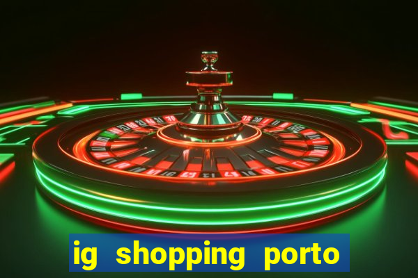 ig shopping porto velho cinema